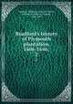 Bradford`s history of Plymouth plantation, 1606-1646;. 2, Bradford, William, 1588-1657,Davis, William T. (William Thomas), 1822-1907 