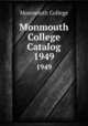 Monmouth College Catalog. 1949, Monmouth College 