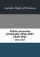 Public accounts of Canada, 1914-1917. 1914-1917, Canada. Dept. of Finance 
