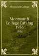 Monmouth College Catalog. 1956, Monmouth College 