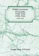 Public accounts of Canada, 1938-1942. 1938-1942, Canada. Dept. of Finance 