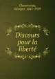 Discours pour la liberte, Clemenceau, Georges, 1841-1929 