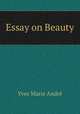 Essay on Beauty, Yves Marie Andre 