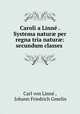 Caroli a Linne . Systema natur? per regna tria natur?: secundum classes ., Carl von Linne 