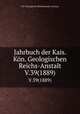 Jahrbuch der Kais. Kn. Geologischen Reichs-Anstalt. V.39(1889), K.K. Geologische Reichsanstalt (Austria) 