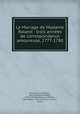 Le Mariage de Madame Roland : trois annees de correspondance amoureuse, 1777-1780, Roland de la Platiere 