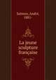 La jeune sculpture franaise, 