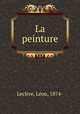 La peinture, Leon Leclere 