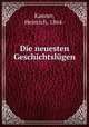 Die neuesten Geschichtslugen, Kanner, Heinrich, 1864- 