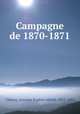 Campagne de 1870-1871, Antoine Eugene Alfred Chanzy 