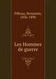 Les Hommes de guerre, Pifteau, Benjamin, 1836-1890 