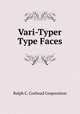 Vari-Typer Type Faces, Ralph C. Coxhead Corporation 