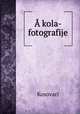 A kola-fotografije, Kosovari 