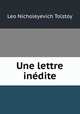 Une lettre inedite, Лев Николаевич Толстой 