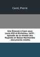 Une Emeute a Caen sous Louis XIII et Richelieu, 1639 : episode de la revolte des Nupieds en Basse-Normandie ; documents inedits, Carel, Pierre 