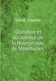 Grandeur et decadence de la bourgeoisie de Montbeney, Jarrin, Charles 
