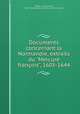 Documents concernant la Normandie, extraits du "Mercure franois", 1605-1644, Alexandre Heron 