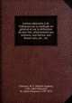 Lettres adressees a M. Villemain sur la methode en general et sur la definition du mot fait, relativement aux sciences, aux lettres, aux beaux-arts, etc., etc., Michel Euge?ne Chevreul 