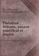 Theodore Wibaux, zouave pontifical et jesuite, Charles Marie Emmanuel Du Coetlosquet 