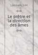 Le pretre et la direction des ames, Lambert, J.-M 