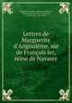 Lettres de Marguerite d