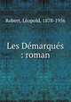 Les Dmarqus : roman, 