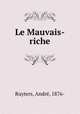 Le Mauvais-riche, Andre Ruyters 