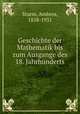 Geschichte der Mathematik bis zum Ausgange des 18. Jahrhunderts, Sturm, Ambros, 1858-1931 