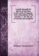A guide through the district of the lakes in the north of England : with a description of the scenery, &c., for the use of tourists and residents, Wordsworth William 