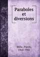 Paraboles et diversions, Mille, Pierre, 1864-1941 