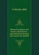 Manuel pratique des meres chretiennes : specialement destine aux meres de famille, abbe Collomb 