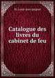 Catalogue des livres du cabinet de feu, M. Louis-jean gaignat 