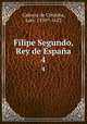 Filipe Segundo, Rey de Espaa. 4, Luis Cabrera de Cordoba 