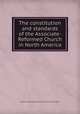 The constitution and standards of the Associate-Reformed Church in North America, Associate Reformed Presbyterian Church (1802-1822) 