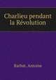 Charlieu pendant la Revolution, Barbat, Antoine 