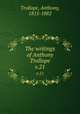 The writings of Anthony Trollope. v.21, Trollope, Anthony, 1815-1882 