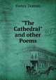 "The Cathedral" and other Poems, Henry Doman 