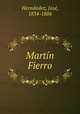 Martin Fierro, Jose Hernandez 