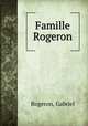 Famille Rogeron, Rogeron, Gabriel 