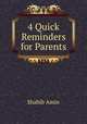 4 Quick Reminders for Parents, Shahib Amin 