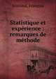 Statistique et experience : remarques de methode, Francois Simiand 