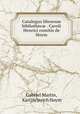 Catalogus librorum bibliothec? . Caroli Henrici comitis de Hoym, Gabriel Martin, Karl Heinrich Hoym 