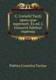 C. Cornelii Taciti opera qu? supersunt. Ex ed. J. Gronovii fideliter expressa, Publius Cornelius Tacitus 