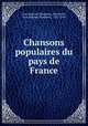 Chansons populaires du pays de France, Jean-Baptiste Weckerlin 