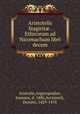 Aristotelis Stagirit? . Ethicorum ad Nicomachum libri decem, Aristotle,Argyropoulos, Ioannes, d. 1486,Acciaiuoli, Donato, 1429-1478 