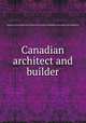 Canadian architect and builder, Ontario Association of Architects,Province of Quebec Association of Architects 