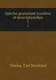 Species graminum iconibus et descriptionibus. 1, Trinius, Carl Bernhard 