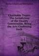 Charitable Trusts: The Jurisdiction of the Charity Commission, Being the Acts Conferring Such ., Richard Edmund Mitcheson 