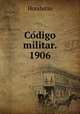 Co?digo militar. 1906, Honduras 
