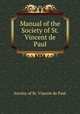 Manual of the Society of St. Vincent de Paul, Society of St. Vincent de Paul 